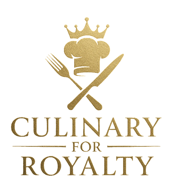 Culinary for Royalty